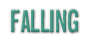 Falling